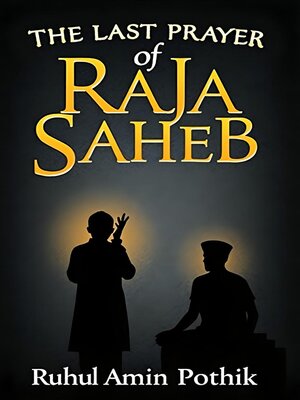 cover image of The Last Prayer of Raja Saheb